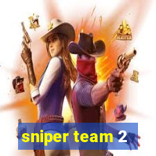 sniper team 2